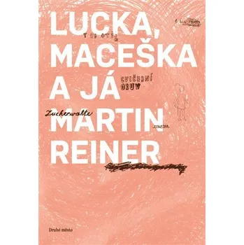 Kniha Lucka, Maceška a já Ekniha