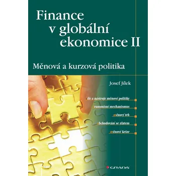 Finance v globální ekonomice II: Měnová a kurzová politika Ekniha