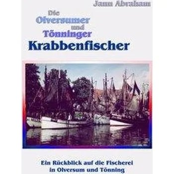 Die Olversumer und Tönninger Krabbenfischer - Abraham, Jann