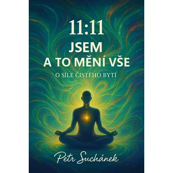 Kniha 11:11 Jsem a to mění vše Ekniha