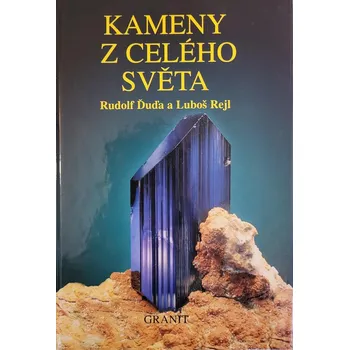 Encyklopedie Kameny z celého světa - Rudolf Ďuďa, Luboš Rejl