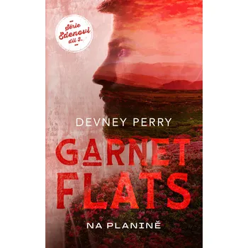 Garnet Flats - Na planině Ekniha