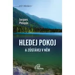Hledej pokoj a zůstávej v něm Ekniha