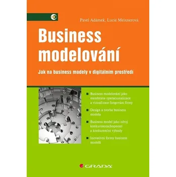 Business modelování: Jak na business modely v digitálním prostředí Kniha