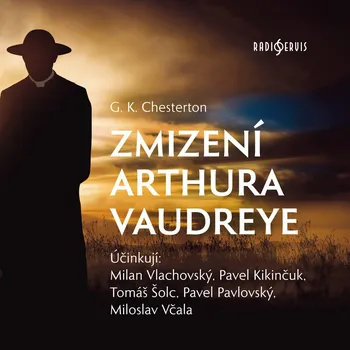 G. K. Chesterton: Zmizení Arthura Vaudreye Audiokniha