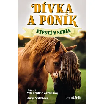 Dívka a poník - Štěstí v sedle Ekniha
