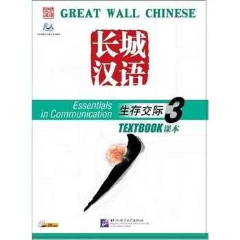 Cizí jazyk BLCUP Great Wall Chinese - Essentials in Communication: díl 3 - učebnice s CD Kniha