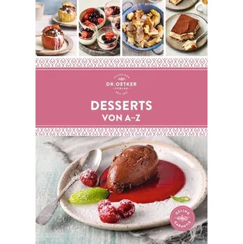 Desserts von A-Z - Ceres Verlag; Rudolf August Oetker