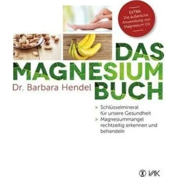 Das Magnesium-Buch - Hendel, Barbara