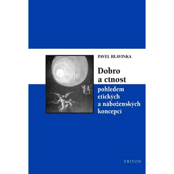 Kniha Dobro a ctnost pohledem etických a náboženských koncepcí Ekniha