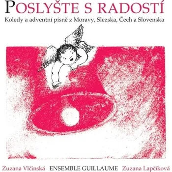 Poslyšte s radostí: 30 koled ve vícehlasých úpravách pro společné muzicírování Kniha