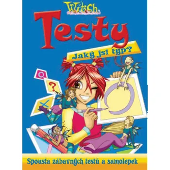Testy - jaký jsi typ?