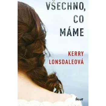 Všechno, co máme Kniha