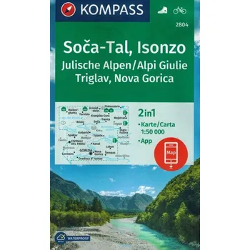 KOMPASS Wanderkarte 2804 Soca-Tal , Isonzo, Alpi Giulie / Julische Alpen, Triglav, Nova Gorica 1:50.000. 1:50'000: inklusive Karte zur Offline-Verwendung in der KOMPASS-App, Fahrradfahren Kolektiv autorů
