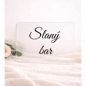 Svatební dekorace Cedulka z plexiskla Slaný bar