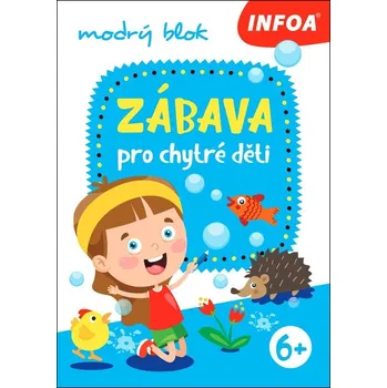 Kniha Zábava pro chytré děti: modrý blok Kniha