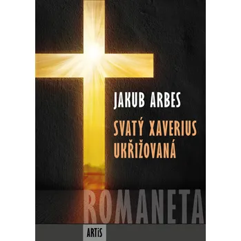 Romaneta - Svatý Xaverius / Ukřižovaná Ekniha