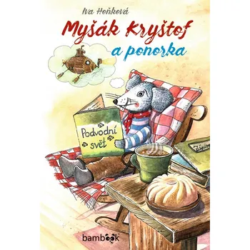 Kniha Myšák Kryštof a ponorka Ekniha