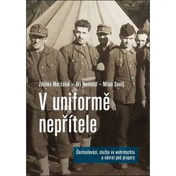 V uniformě nepřítele - Zdenko Maršálek a kol. (2026, brožovaná)