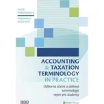 Accounting and Taxation Terminology in Practice: Odborná daňová a účetní terminologie nejen pro stud Kniha