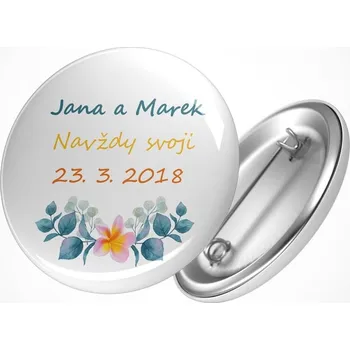 Svatební placka Navždy svoji Průměr placky: 37 mm