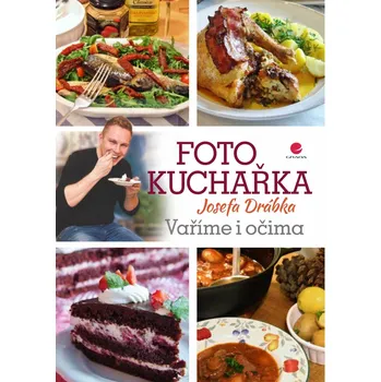 Kniha Fotokuchařka Josefa Drábka Ekniha