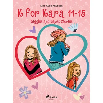 Kniha K for Kara 11-15. Giggles and Ghost Stories Ekniha