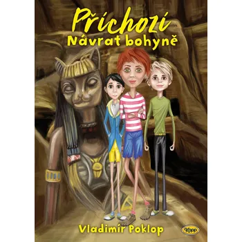 Kniha Příchozí - Kniha třetí - Návrat bohyně Ekniha