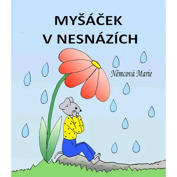 Kniha Myšáček v nesnázích Ekniha
