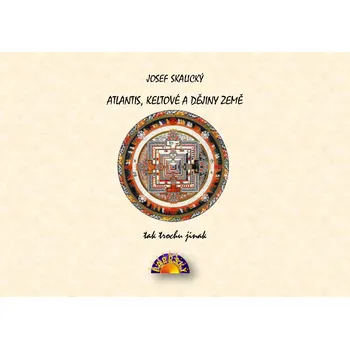 Kniha ATLANTIS, KELTOVÉ A DĚJINY ZEMĚ tak trochu jinak Ekniha