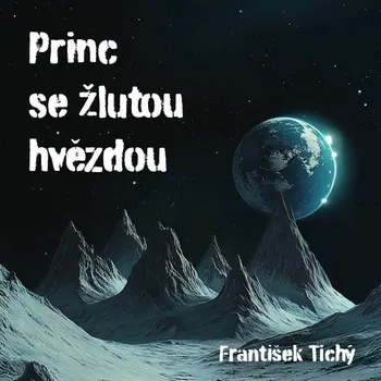 Princ se žlutou hvězdou Audiokniha