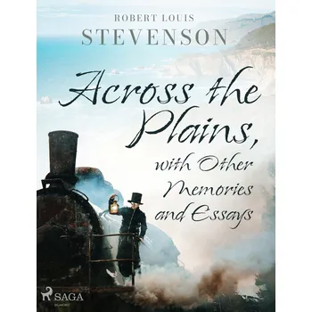 Kniha Across the Plains, with Other Memories and Essays Ekniha