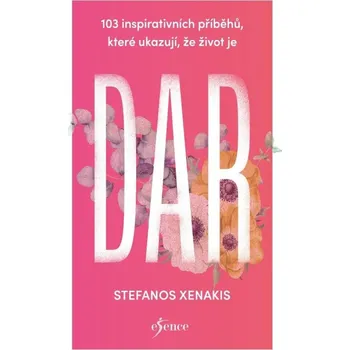 Kniha 103 inspirativních příběhů, které ukazují, že život je dar Kniha