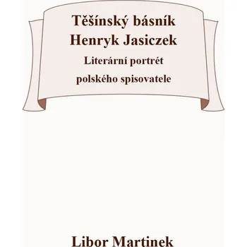 Kniha Těšínský básník Henryk Jasiczek Ekniha