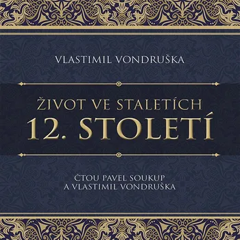 12. století ze série Život ve staletích Audiokniha