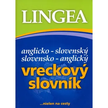 Anglický jazyk Anglicko-slovenský slovensko-anglický vreckový slovník: ...nielen na cesty Kniha