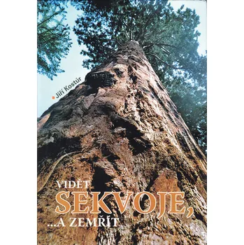 Kniha Vidět sekvoje, ... a zemřít Ekniha