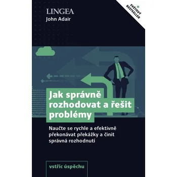 Kniha Jak správně rozhodovat a řešit problémy Ekniha