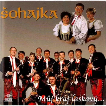 Šohajka: Můj kraj laskavý - CD