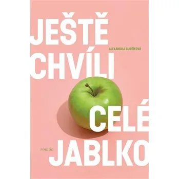 Kniha Ještě chvíli celé jablko Ekniha