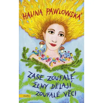 Zase zoufalé ženy dělají zoufalé věci Ekniha