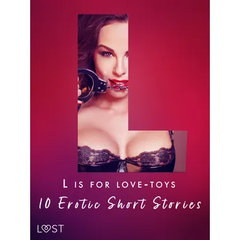 Kniha L is for Love-toys - 10 Erotic Short Stories Ekniha