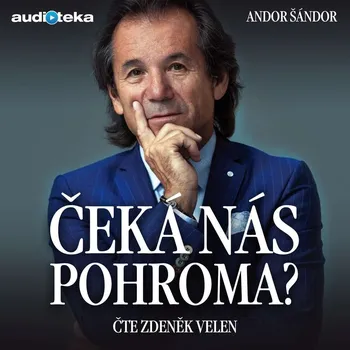 Čeká nás pohroma? Audiokniha