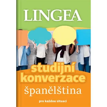 Cizí jazyk Studijní konverzace španělština: pro každou situaci Kniha