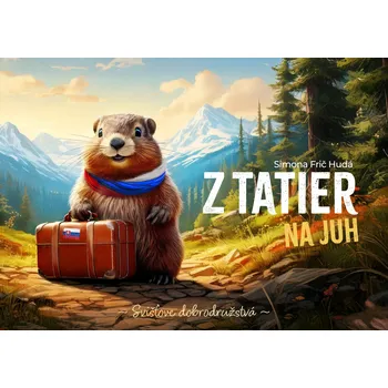 Kniha Z Tatier na juh: Svišťove dobrodružstvá Ekniha