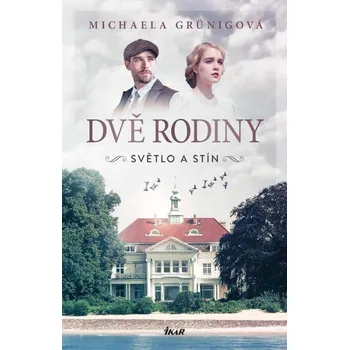 Dvě rodiny Světlo a stín Kniha