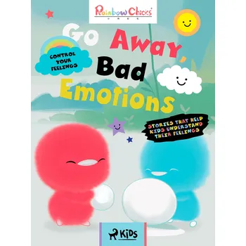 Kniha Rainbow Chicks - Control your Feelings - Go Away, Bad Emotions Ekniha