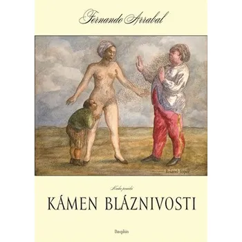 Kniha Kámen bláznivosti aneb kniha panická o lidském objevování Ekniha