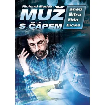 Muž s čápem aneb Šifra žida Eicka Ekniha