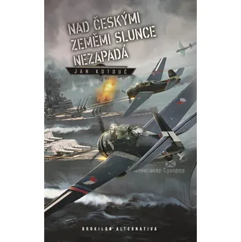 Nad českými zeměmi slunce nezapadá Ekniha